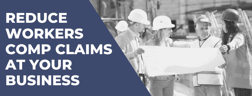Reduce Workers Comp Claims at Your Business
