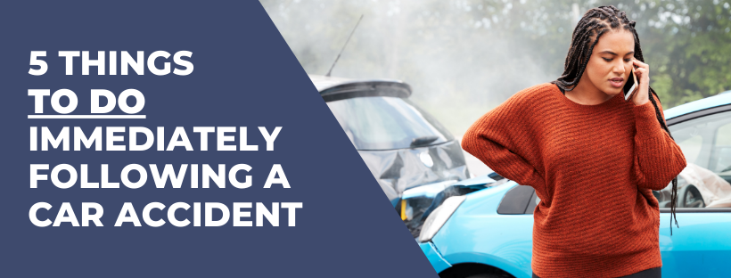 5 Things To Do Immediately Following a Car Accident