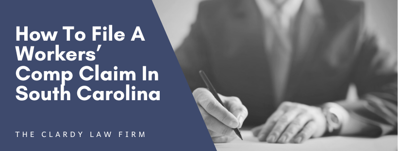 How To File A Workers’ Comp Claim In South Carolina